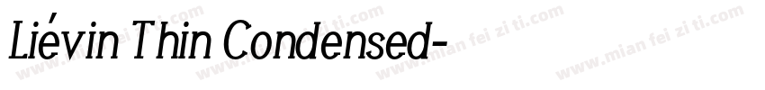 Liévin Thin Condensed字体转换